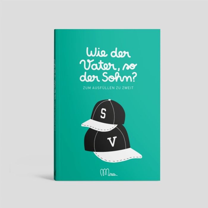 Wie der Vater, so der Sohn?, Minus